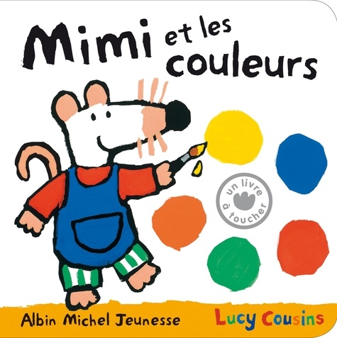 Lucy Cousins - Mimi et les couleurs.