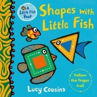 Lucy Cousins - Shapes with Little Fish.