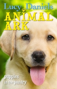 Lucy Daniels - Animal Ark: Puppies in the Pantry.