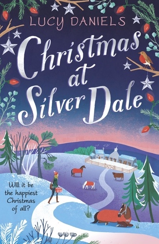 Christmas at Silver Dale. the perfect Christmas romance for 2023 - featuring the original characters in the Animal Ark series!