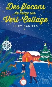 Lucy Daniels - Des flocons de neige sur Vert-Cottage.