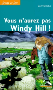 Vous n'aurez pas Windy Hill !