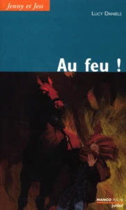 Jenny Et Jess Tome 4 : Au Feu !