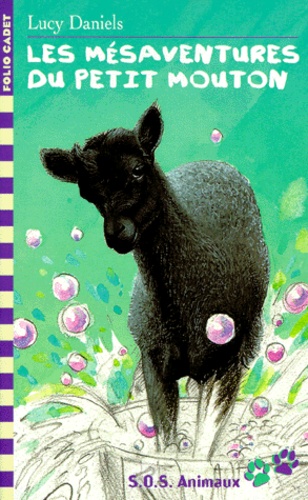 Lucy Daniels - SOS animaux Tome 4 : Les mésaventures du petit mouton.