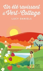 Lucy Daniels - Un été ravissant à Vert-Cottage.