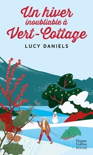 Lucy Daniels - Un hiver inoubliable à Vert-Cottage.