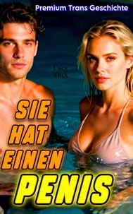 Sie hat einen Penis
