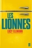 Lucy Ellmann - Les lionnes.
