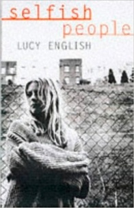 Lucy English - Selfish People.