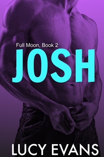  Lucy Evans - Josh - Full Moon, #2.
