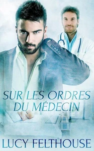 Sur Les Ordres du Médecin