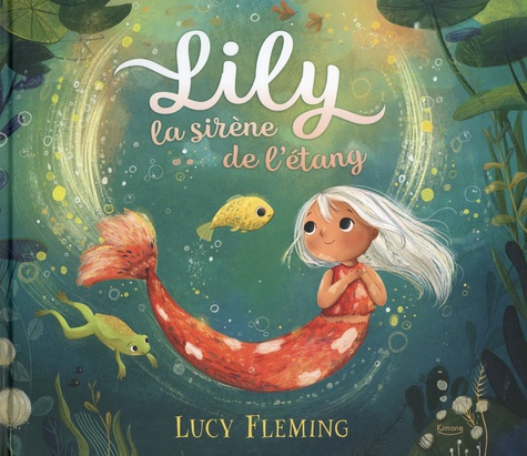 Lily, la sirène de l'étang