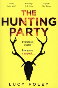 Lucy Foley - The Hunting Party.