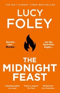 Lucy Foley - The Midnight Feast.