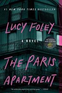 Lucy Foley - The Paris Apartment - A Novel.