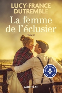 Téléchargement gratuit au format pdf ebooks La femme de l'eclusier v 02 par Lucy-franc Dutremble