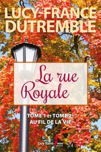 La rue royale, tomes 1 et 2