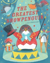Lucy Freegard - The Greatest Showpenguin.