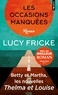 Lucy Fricke - Les occasions manquées.