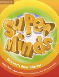 Lucy Frino - Super Minds - Teacher's Book Starter.