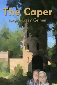 Lucy Grimm et  Lizzy Grimm - The Caper.