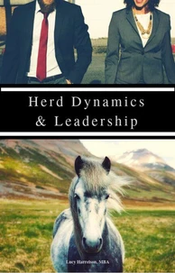 Herd Dynamics &amp; Leadership, Part 1