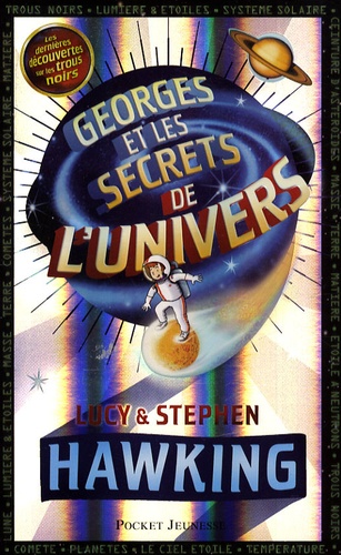 George Et Les Secrets De L Univers Georges et les secrets de l'univers de Lucy Hawking - Livre - Decitre