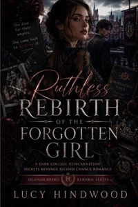 Ruthless Rebirth of the Forgotten Girl