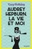 Audrey Hepburn, la vie et moi - Occasion