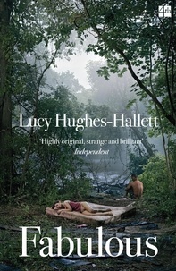 Lucy Hughes-Hallett - Fabulous.