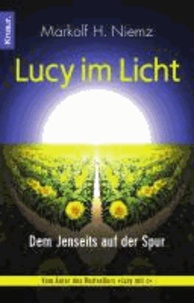 Lucy im Licht - Dem Jenseits auf der Spur.
