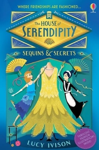 Lucy Ivison et Catharine Collingridge - The House of Serendipity - Sequins and Secrets.