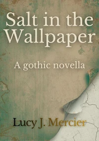 Salt in the Wallpaper