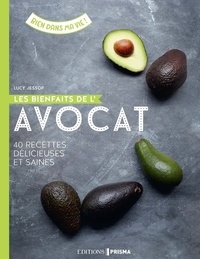 Les bienfaits de lavocat - 40 recettes délicieuses et saines.pdf