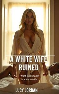 A White Wife Ruined