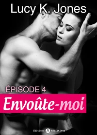 Envoûte-moi – volume 4