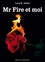 Mr Fire et moi - volume 1