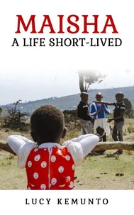 Maisha: A Life Short-lived