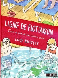 Lucy Knisley - Ligne de flottaison.