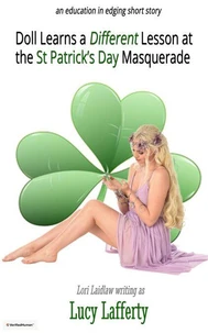 Doll Learns a Different Lesson at the St Patrick’s Day Masquerade