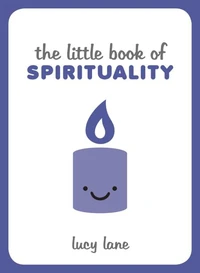The Little Book of Spirituality