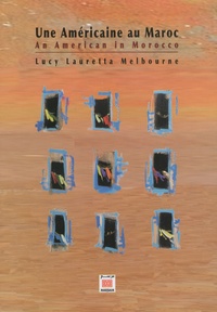 Lucy Lauretta Melbourne - Une Américaine au Maroc.