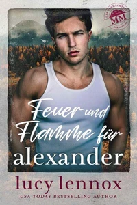 Feuer und Flamme für Alexander