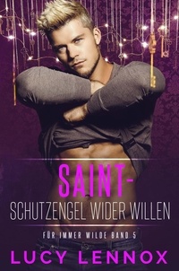Téléchargements gratuits Saint – Schutzengel wider Willen 9798223571995 par Lucy Lennox (French Edition) RTF FB2