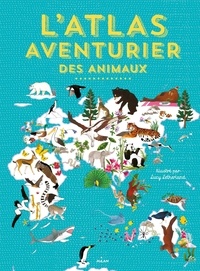 Latlas aventurier des animaux.pdf