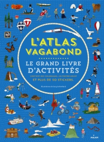 Lucy Letherland - L'atlas vagabond - Le grand livre d'activités.