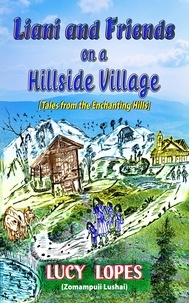  Lucy Lopes - Liani and Friends on a Hillside Village - Tales from the Enchanting Hills, #1.