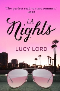 Lucy Lord - LA Nights - A Short Story.