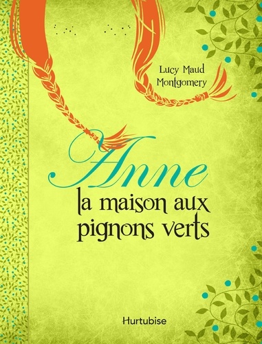 Anne la maison aux pignons verts de Lucy Maud Montgomery - Album - Livre -  Decitre