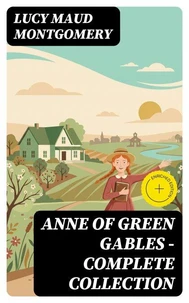 Anne of Green Gables - Complete Collection